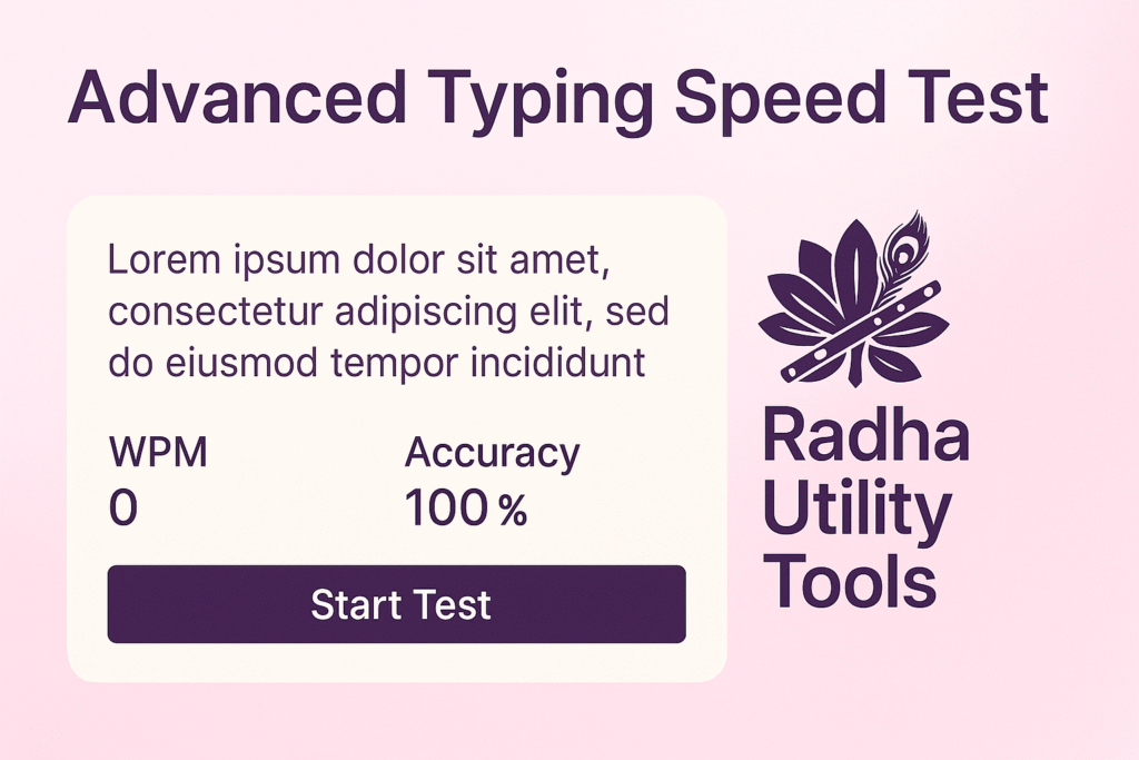 Advanced Typing Speed Test – Check WPM & Accuracy Live Online  Radha Utility Tools